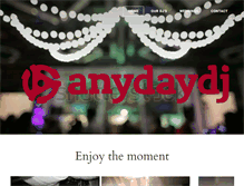 Tablet Screenshot of anydaydj.com